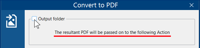 Skip the output folder for the Convert to… Action